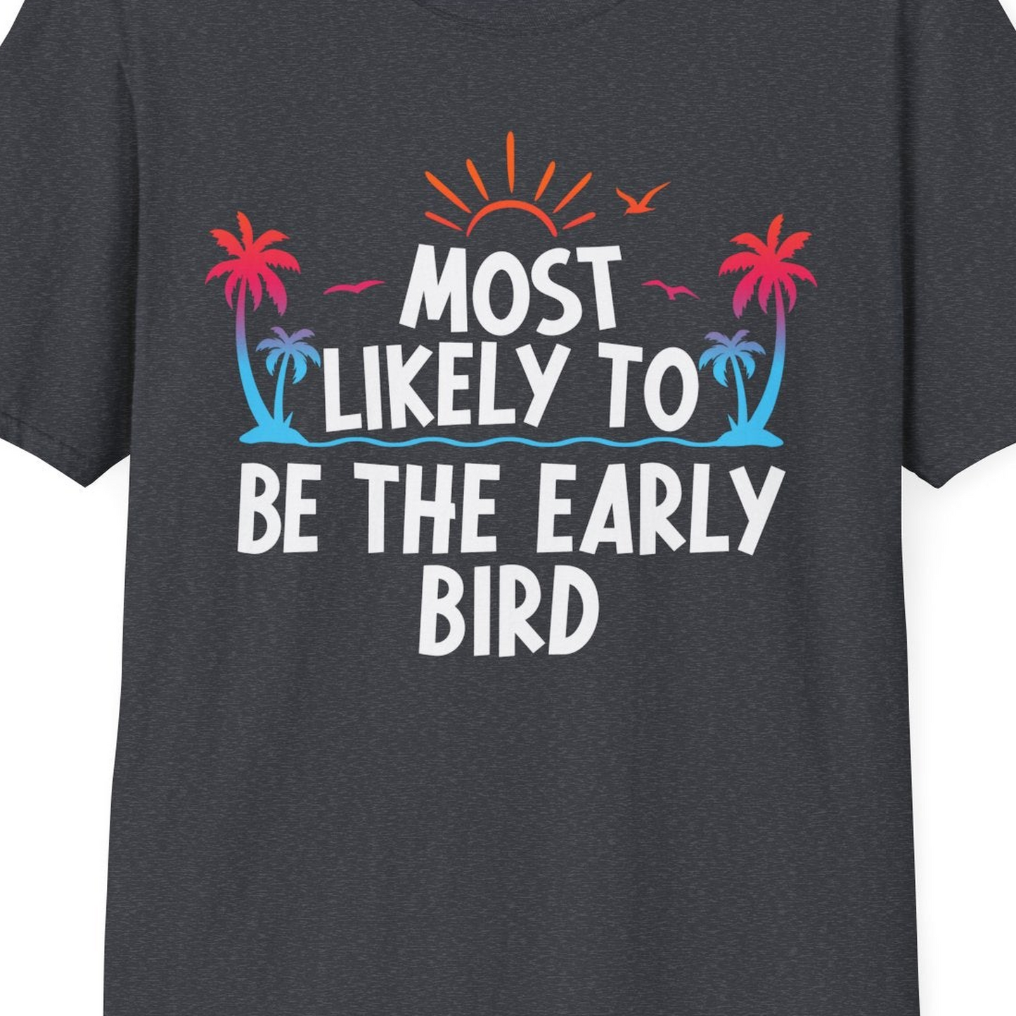 Early Bird Tropical Sunrise Shirt T-Shirt – Dark Heather Grey – Best Cruise Shirts Close Up