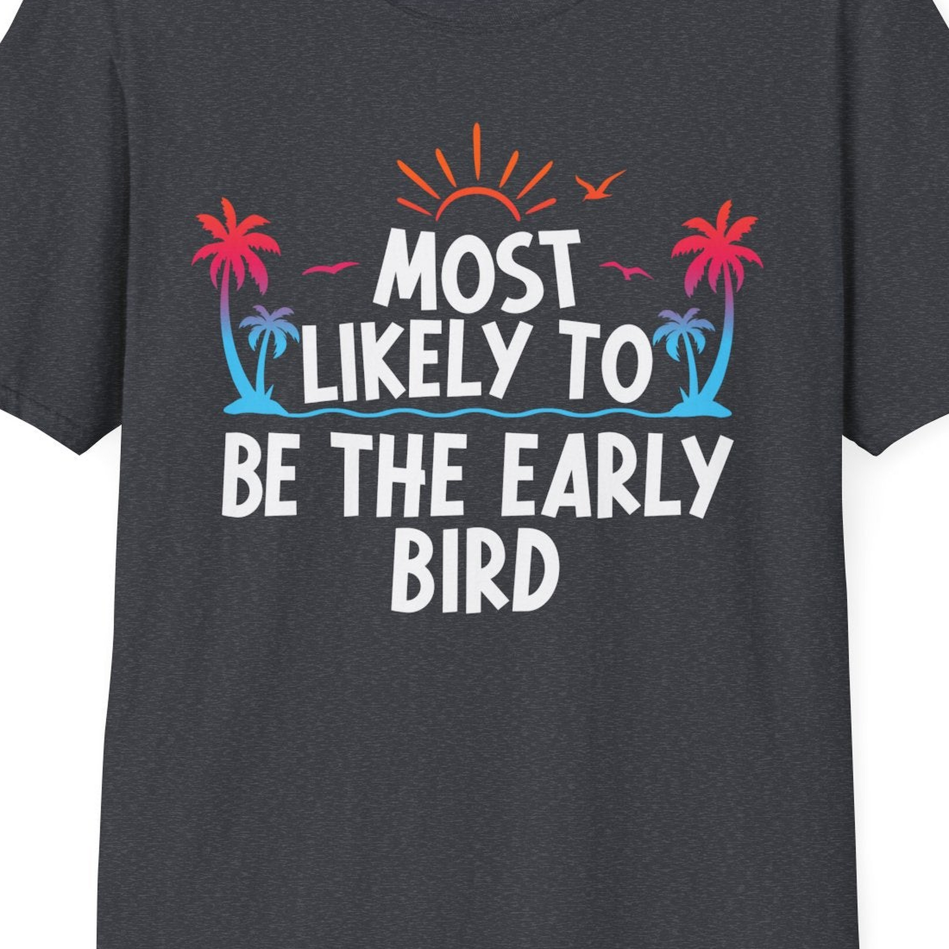 Early Bird Tropical Sunrise Shirt T-Shirt – Dark Heather Grey – Best Cruise Shirts Close Up