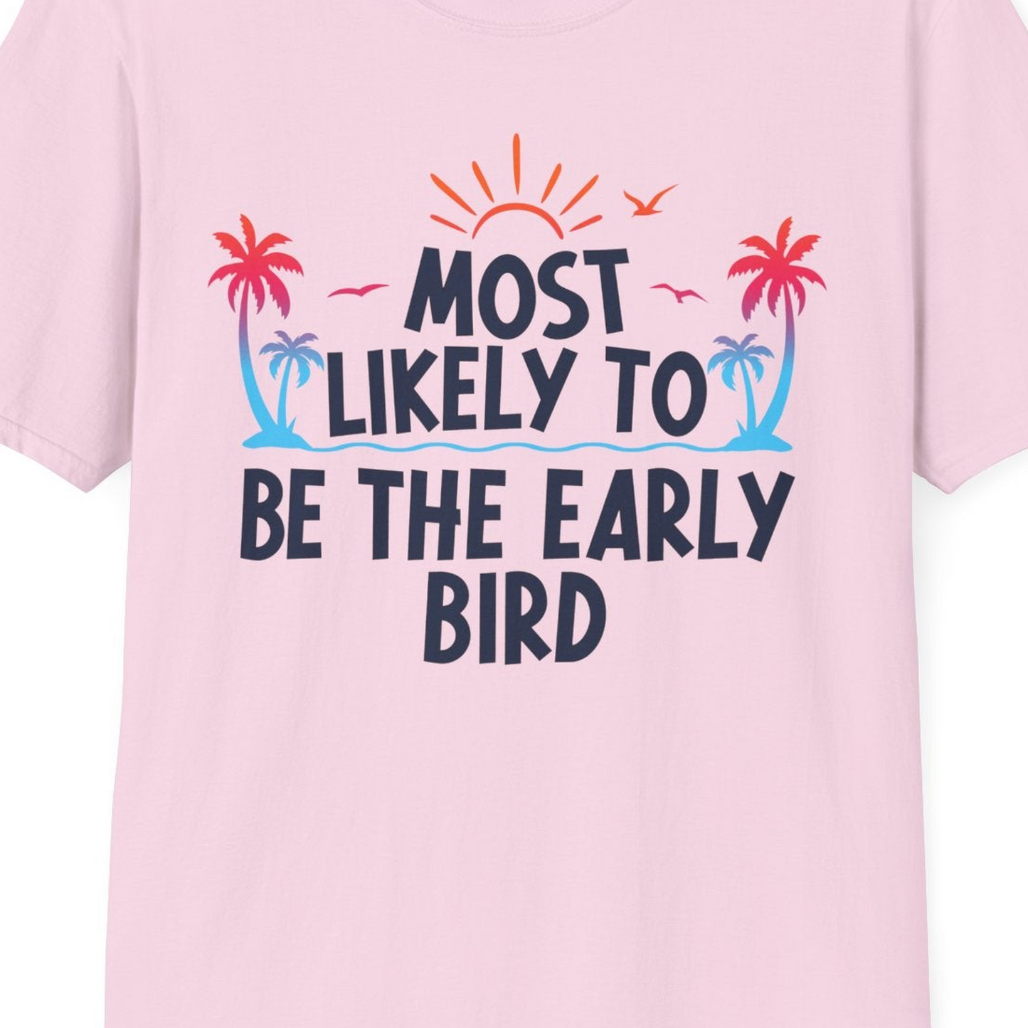 Early Bird Tropical Sunrise Shirt T-Shirt – Light Pink – Best Cruise Shirts Close Up