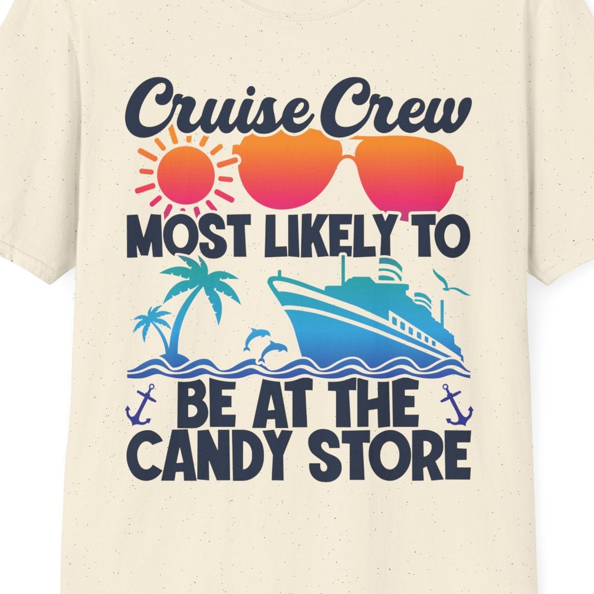 Cruise Crew Most Likely To Be At The Candy Store Tropical Shirt — T-Shirt T-Shirt – Natural – Best Cruise Shirts Close Up
