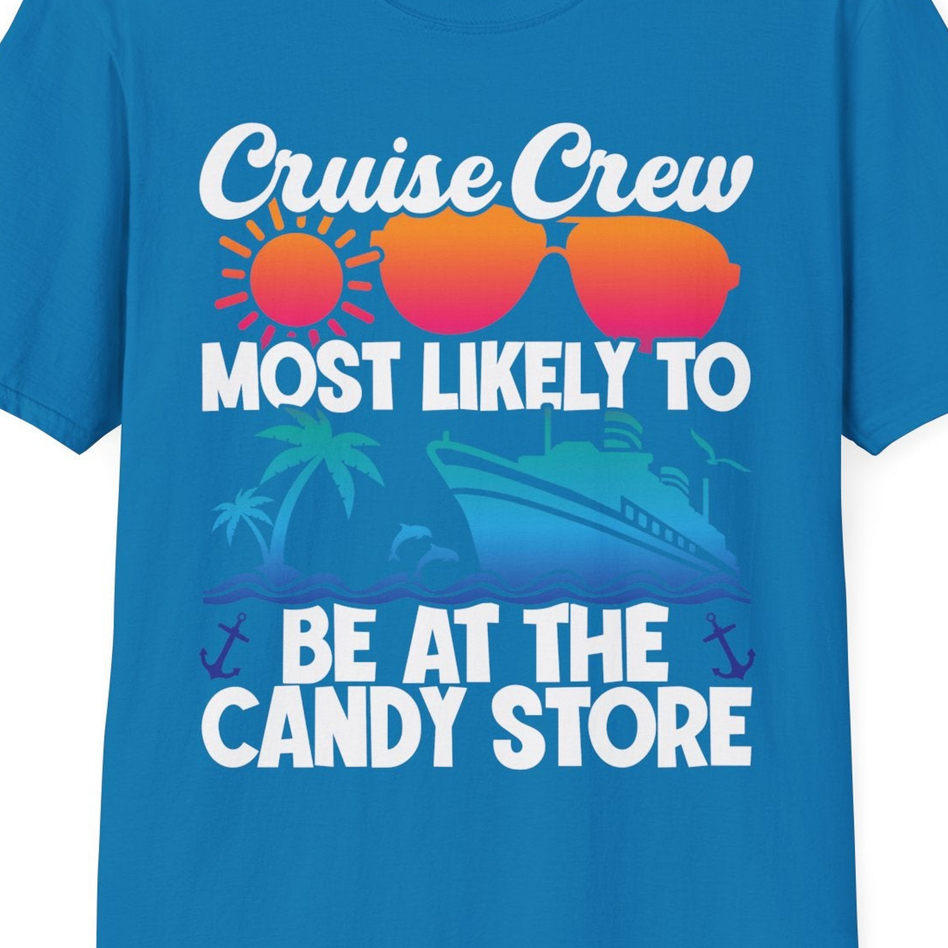 Cruise Crew Most Likely To Be At The Candy Store Tropical Shirt — T-Shirt T-Shirt – Sapphire – Best Cruise Shirts Close Up