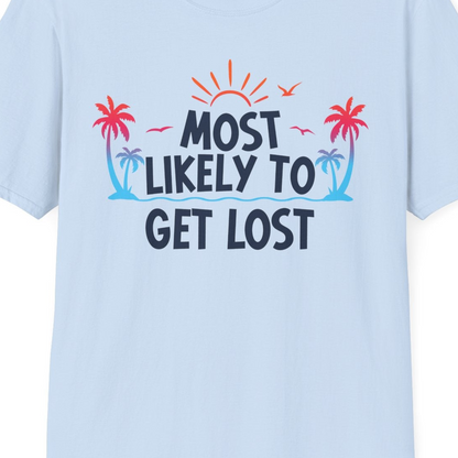 Most Likely To Get Lost Shirt T-Shirt – Light Blue – Best Cruise Shirts Close Up
