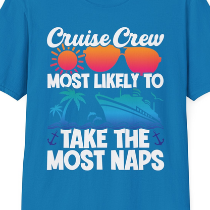 Cruise Crew Most Likely To Take The Most Naps Funny Vacation Shirt — T-Shirt T-Shirt – Sapphire – Best Cruise Shirts Close Up