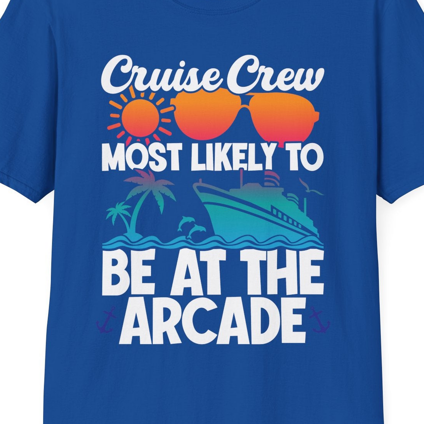 Cruise Crew Most Likely To Be At The Arcade Shirt Tropical Fun — T-Shirt T-Shirt – Royal – Best Cruise Shirts Close Up