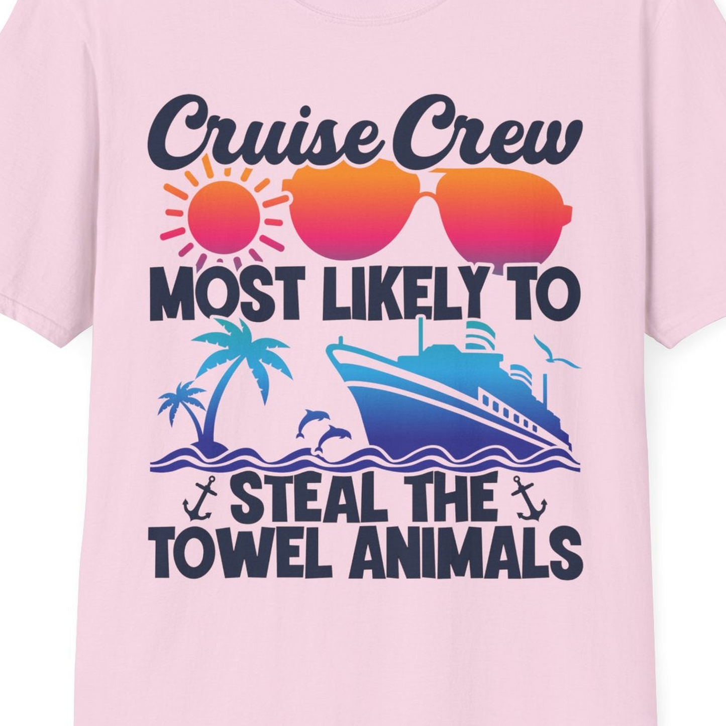 Cruise Crew Most Likely to Steal the Towel Animals Shirt — T-Shirt T-Shirt – Light Pink – Best Cruise Shirts Close Up