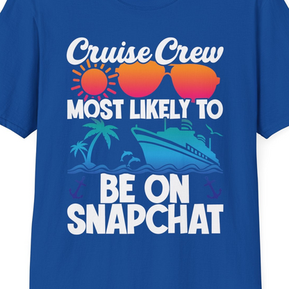 Cruise Crew Most Likely to Be on Snapchat Colorful Cruise Shirt — T-Shirt T-Shirt – Royal – Best Cruise Shirts Close Up