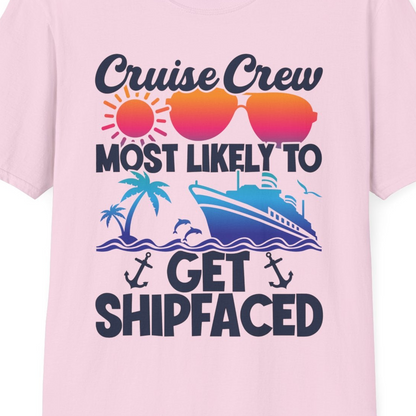 Cruise Crew Most Likely To Get Shipfaced Funny Party Shirt — T-Shirt T-Shirt – Light Pink – Best Cruise Shirts Close Up