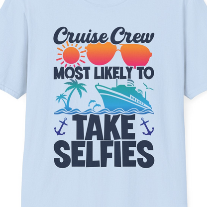 Cruise Crew Most Likely To Take Selfies Tropical Group Shirt — T-Shirt T-Shirt – Light Blue – Best Cruise Shirts Close Up