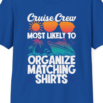 Cruise Crew Most Likely To Organize Matching Shirts Retro Tee — T-Shirt T-Shirt – Royal – Best Cruise Shirts Close Up