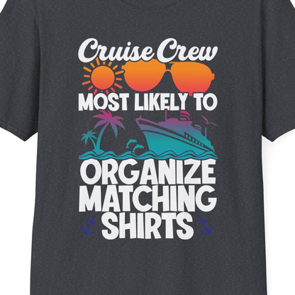 Cruise Crew Most Likely To Organize Matching Shirts Retro Tee — T-Shirt T-Shirt – Dark Heather Grey – Best Cruise Shirts Close Up
