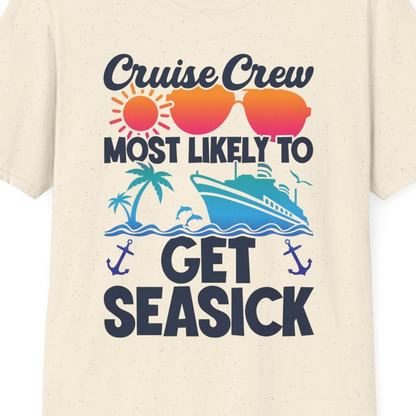 Cruise Crew Most Likely To Get Seasick Funny Group Vacation Shirt — T-Shirt T-Shirt – Natural – Best Cruise Shirts Close Up