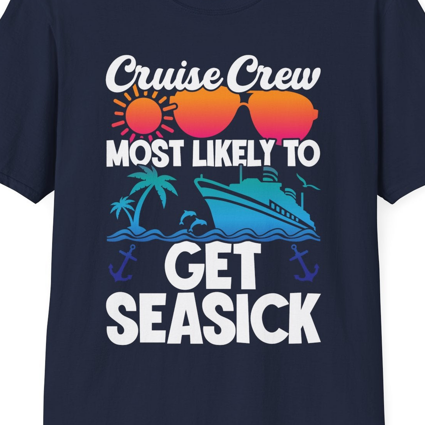 Cruise Crew Most Likely To Get Seasick Funny Group Vacation Shirt — T-Shirt T-Shirt – Navy – Best Cruise Shirts Close Up