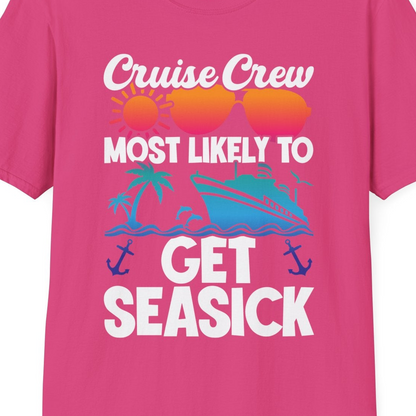 Cruise Crew Most Likely To Get Seasick Funny Group Vacation Shirt — T-Shirt T-Shirt – Heliconia – Best Cruise Shirts Close Up