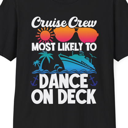 Cruise Crew Most Likely To Dance On Deck Tropical Party Shirt — T-Shirt T-Shirt – Black – Best Cruise Shirts Close Up