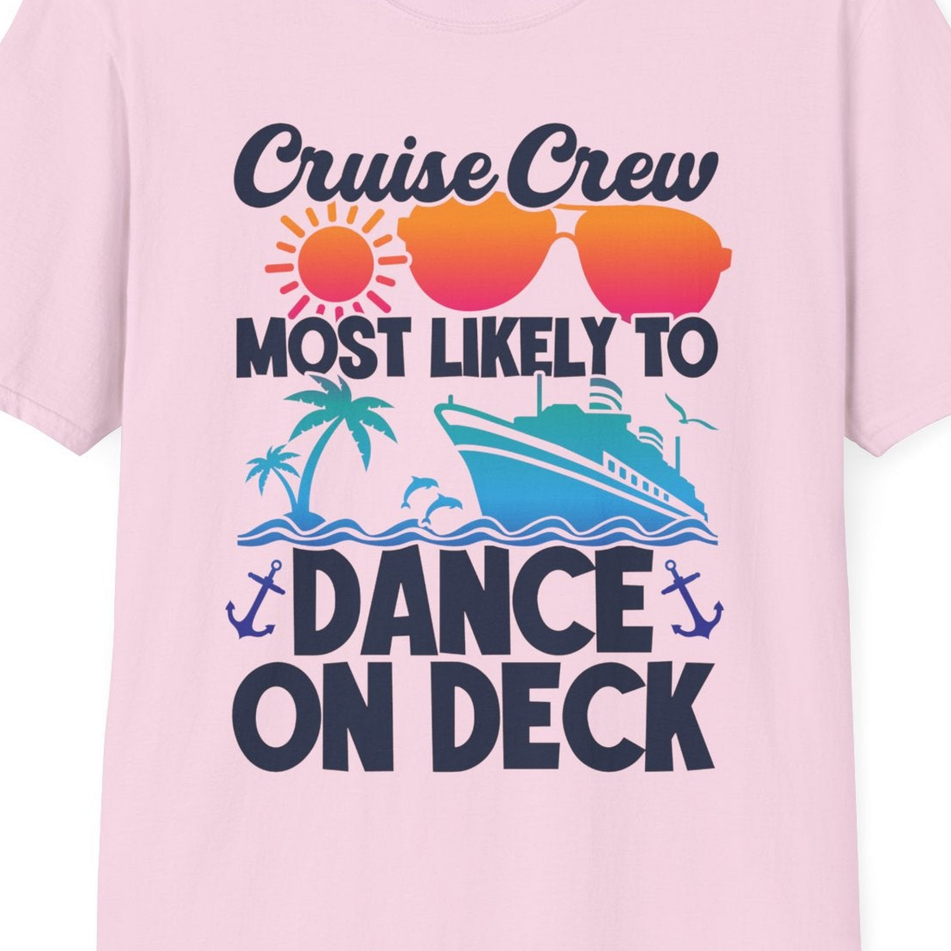 Cruise Crew Most Likely To Dance On Deck Tropical Party Shirt — T-Shirt T-Shirt – Light Pink – Best Cruise Shirts Close Up