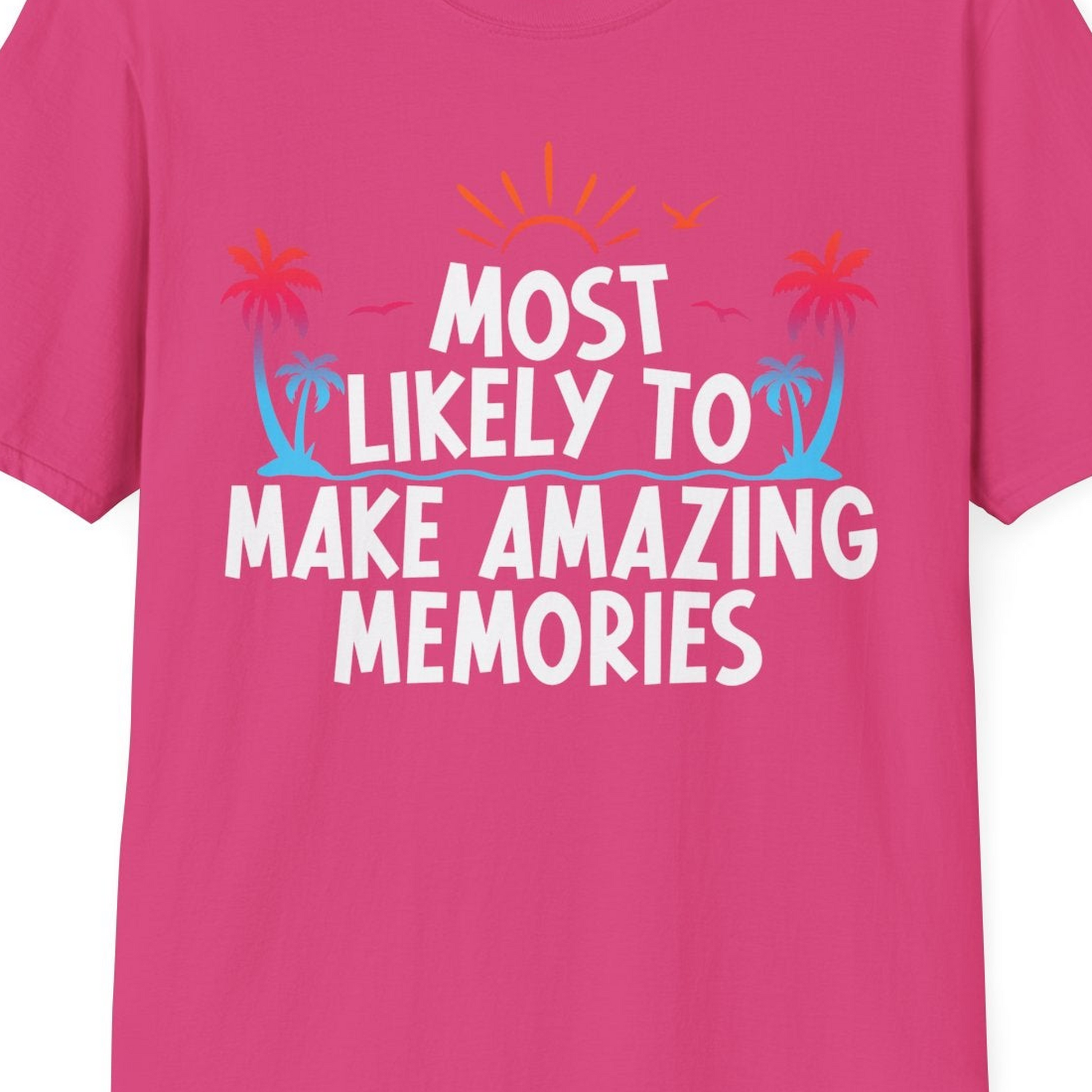 Most Likely To Make Amazing Memories Tropical Beach Trip Shirt — T-Shirt T-Shirt – Heliconia – Best Cruise Shirts Close Up