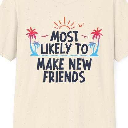 Most Likely To Make New Friends Tropical Sunset Palm Trees Shirt — T-Shirt T-Shirt – Natural – Best Cruise Shirts Close Up