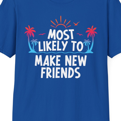 Most Likely To Make New Friends Tropical Sunset Palm Trees Shirt — T-Shirt T-Shirt – Royal – Best Cruise Shirts Close Up