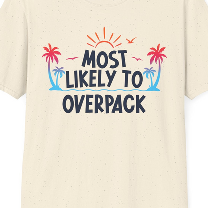 Most Likely To Overpack Tropical Humor Shirt With Palm Trees And Sun — T-Shirt T-Shirt – Natural – Best Cruise Shirts Close Up