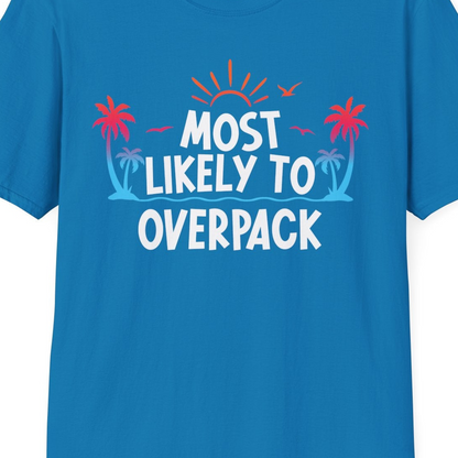 Most Likely To Overpack Tropical Humor Shirt With Palm Trees And Sun — T-Shirt T-Shirt – Sapphire – Best Cruise Shirts Close Up