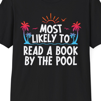 Most Likely To Read A Book By The Pool Tropical Summer Shirt — T-Shirt T-Shirt – Black – Best Cruise Shirts Close Up