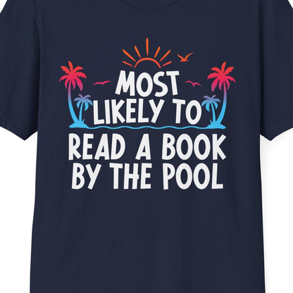 Most Likely To Read A Book By The Pool Tropical Summer Shirt — T-Shirt T-Shirt – Navy – Best Cruise Shirts Close Up