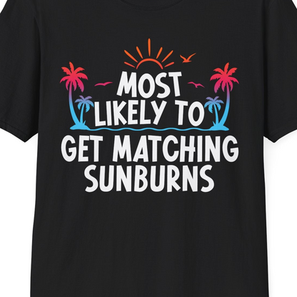 Most Likely To Get Matching Sunburns Tropical Palm Tree Shirt — T-Shirt T-Shirt – Black – Best Cruise Shirts Close Up