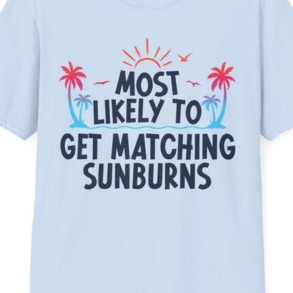 Most Likely To Get Matching Sunburns Tropical Palm Tree Shirt — T-Shirt T-Shirt – Light Blue – Best Cruise Shirts Close Up
