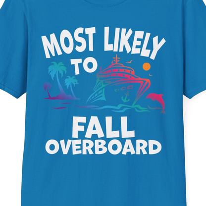Most Likely To Fall Overboard Shirt T-Shirt – Sapphire – Best Cruise Shirts Close Up