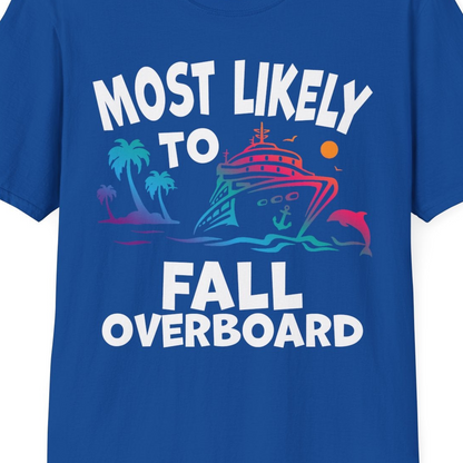 Most Likely To Fall Overboard Shirt T-Shirt – Royal – Best Cruise Shirts Close Up