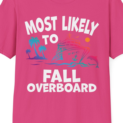 Most Likely To Fall Overboard Shirt T-Shirt – Heliconia – Best Cruise Shirts Close Up