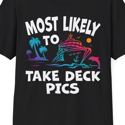 Most Likely To Take Deck Pics Cruise Shirt Tropical Sunset Humor — T-Shirt T-Shirt – Black – Best Cruise Shirts Close Up