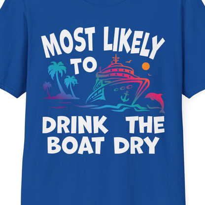 Most Likely To Drink The Boat Dry Cruise Party Tropical Shirt — T-Shirt T-Shirt – Royal – Best Cruise Shirts Close Up