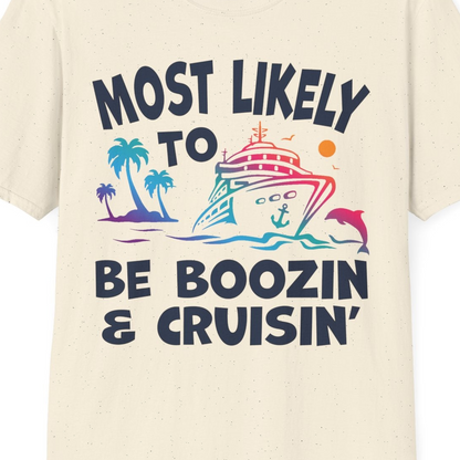 Most Likely To Be Boozin And Cruisin Tropical Cruise Party Shirt — T-Shirt T-Shirt – Natural – Best Cruise Shirts Close Up