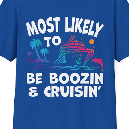 Most Likely To Be Boozin And Cruisin Tropical Cruise Party Shirt — T-Shirt T-Shirt – Royal – Best Cruise Shirts Close Up