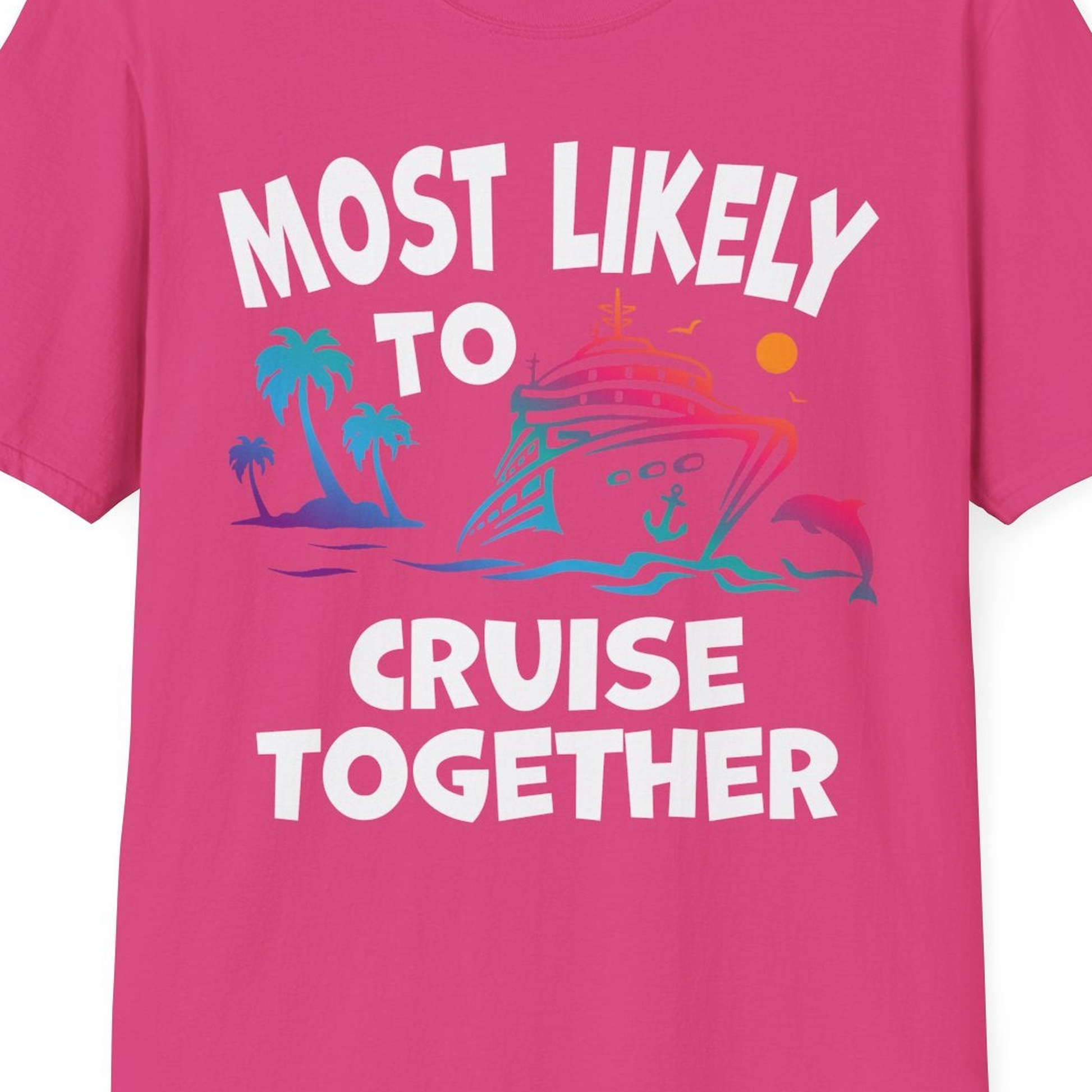 Most Likely To Cruise Together Tropical Sunset Dolphin Shirt — T-Shirt T-Shirt – Heliconia – Best Cruise Shirts Close Up