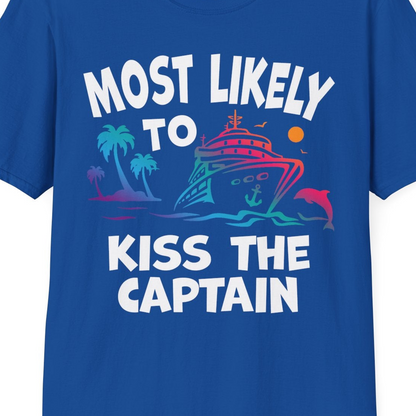 Most Likely To Kiss The Captain Funny Tropical Cruise Shirt — T-Shirt T-Shirt – Royal – Best Cruise Shirts Close Up