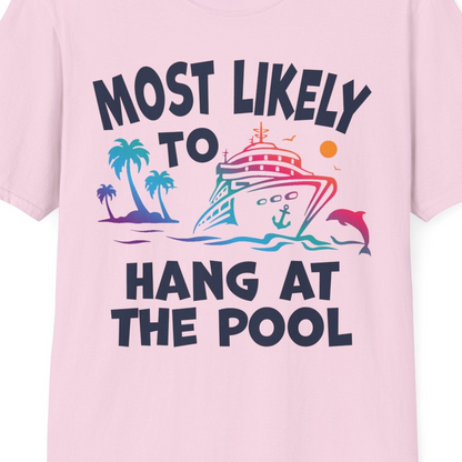 Most Likely To Hang At The Pool Funny Cruise Pool Shirt — T-Shirt T-Shirt – Light Pink – Best Cruise Shirts Close Up