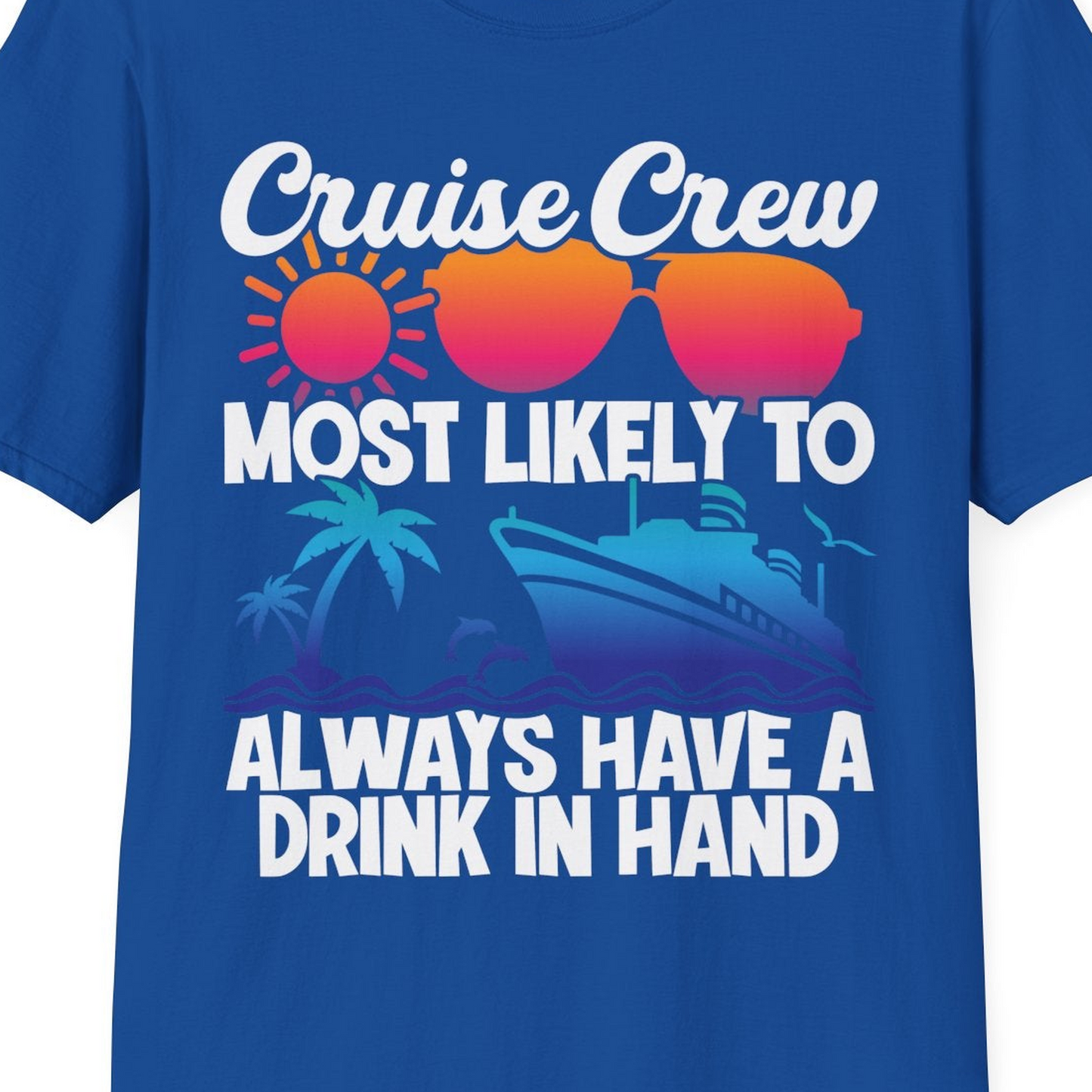 Cruise Crew Funny Drinking Tropical Sunset Ombre Party Shirt — T-Shirt T-Shirt – Royal – Best Cruise Shirts Close Up