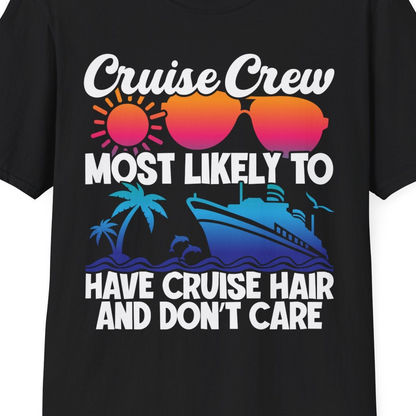 Cruise Crew Most Likely To Have Cruise Hair Retro Group Shirt — T-Shirt T-Shirt – Black – Best Cruise Shirts Close Up