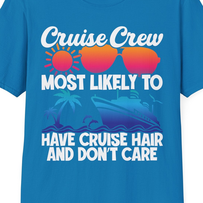 Cruise Crew Most Likely To Have Cruise Hair Retro Group Shirt — T-Shirt T-Shirt – Sapphire – Best Cruise Shirts Close Up