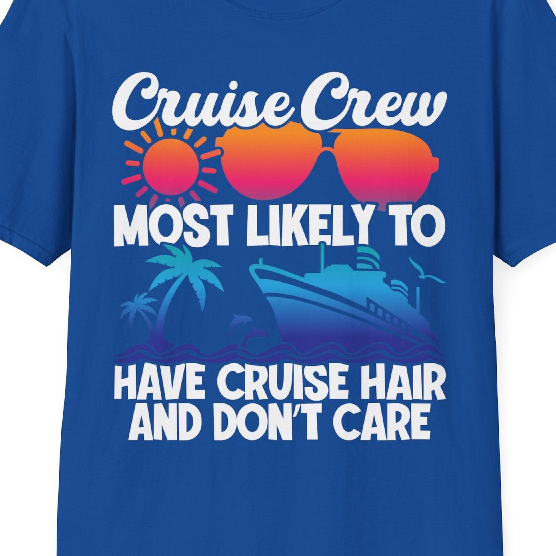 Cruise Crew Most Likely To Have Cruise Hair Retro Group Shirt — T-Shirt T-Shirt – Royal – Best Cruise Shirts Close Up