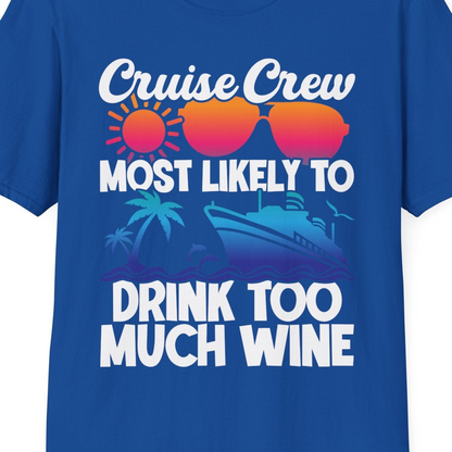 Cruise Crew Most Likely To Drink Too Much Wine Retro Sunset Shirt — T-Shirt T-Shirt – Royal – Best Cruise Shirts Close Up