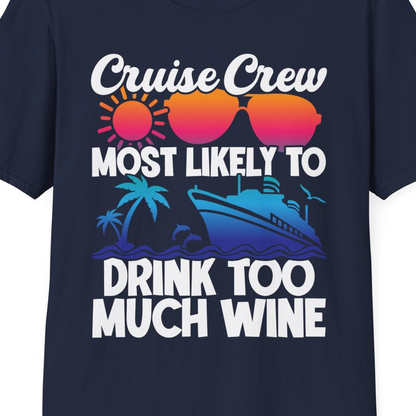 Cruise Crew Most Likely To Drink Too Much Wine Retro Sunset Shirt — T-Shirt T-Shirt – Navy – Best Cruise Shirts Close Up