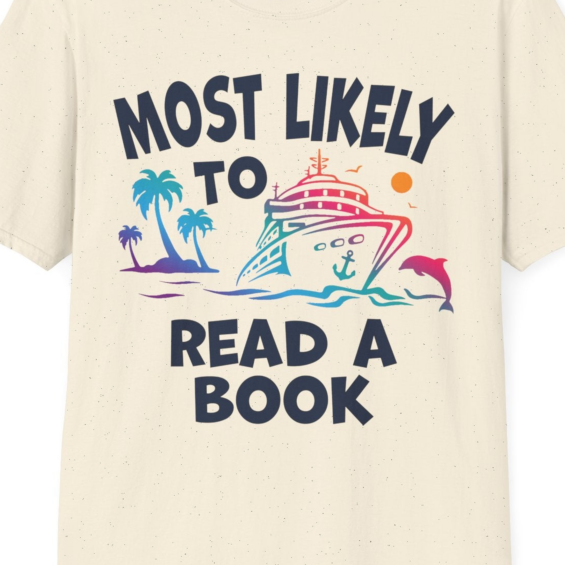 Most Likely to Read a Book Cruise Reading Shirt Tropical Funny — T-Shirt T-Shirt – Natural – Best Cruise Shirts Close Up