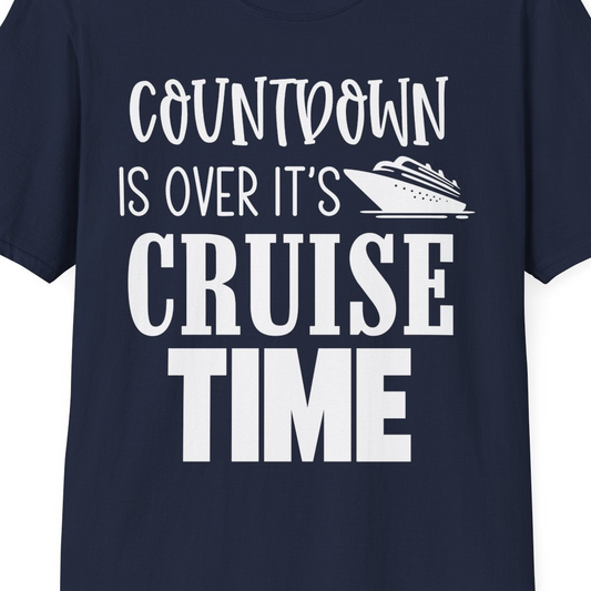 Countdown Is Over It’s Cruise Time Bold Ship Graphic Shirt — T-Shirt T-Shirt – Navy – Best Cruise Shirts Close Up
