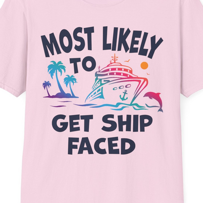 Most Likely To Get Ship Faced Cruise Party Drinking Shirt — T-Shirt T-Shirt – Light Pink – Best Cruise Shirts Close Up