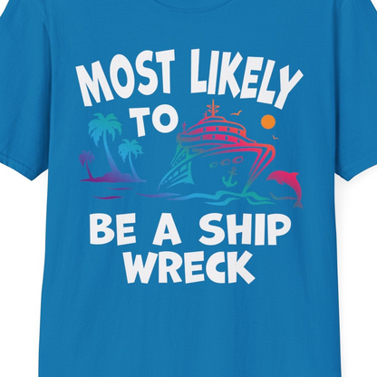 Most Likely To Be A Shipwreck Funny Cruise Shirt Tropical Squad — T-Shirt T-Shirt – Sapphire – Best Cruise Shirts Close Up