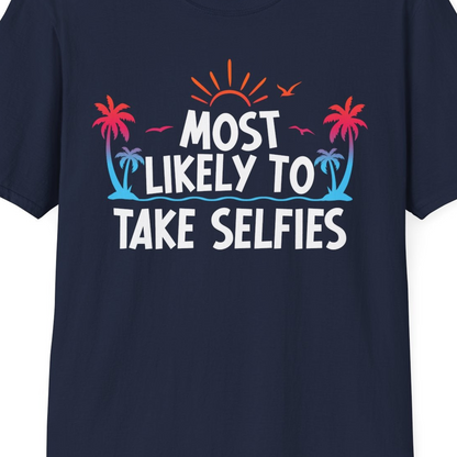 Most Likely to Take Selfies Tropical Sunset Palm Trees Shirt — T-Shirt T-Shirt – Unknown – Best Cruise Shirts Close Up